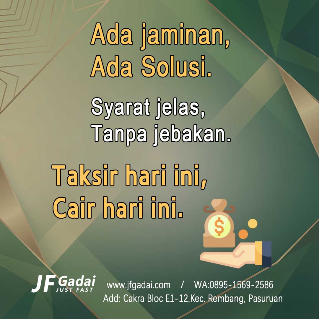Ada jaminan ada solusi, syarat jelas dan cair hari ini